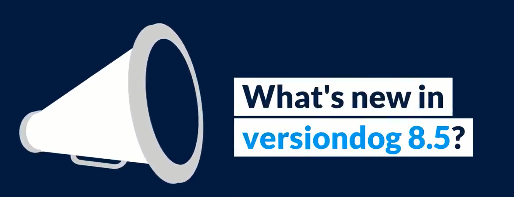 What's new in versiondog